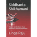 Siddhanta Shikhamani: The one hundred one sthala doctrine. A concise composition.