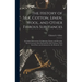The History of Silk, Cotton, Linen, Wool, and Other Fibrous Substances: Including Observations On Spinning, Dyeing, and Weaving. Also an Account of th