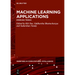 Machine Learning Applications: Emerging Trends