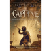 Captive: Daughter of Ninmah as Told By Khalvir: An Ancestors Saga Companion Novel