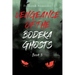Vengeance of the Bodeka Ghosts