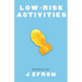 Low-Risk Activities: Stories
