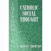 Introducing Catholic Social Thought