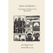 Jesus and Justice: Organizing for God's Reign on Earth Then and Now