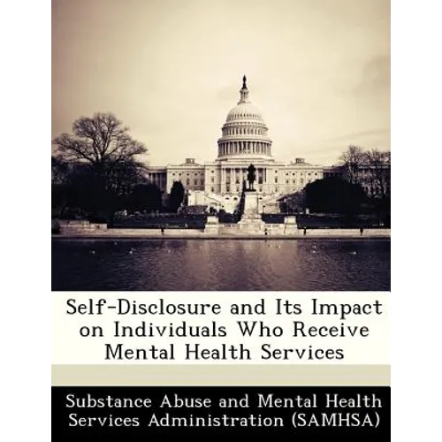Self-Disclosure and Its Impact on Individuals Who Receive Mental Health Services