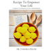 Recipe to Empower Your Life: A Woman's Guidebook to Self-Empowerment