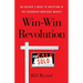 Win-Win Revolution: An Insider's Guide To Investing In the Secondary Mortgage Market