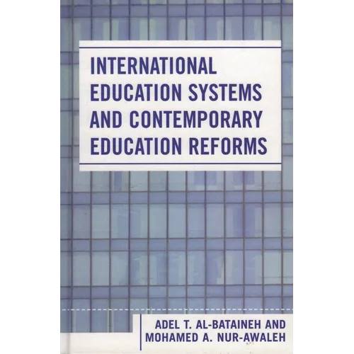 International Education Systems and Contemporary Education Reforms
