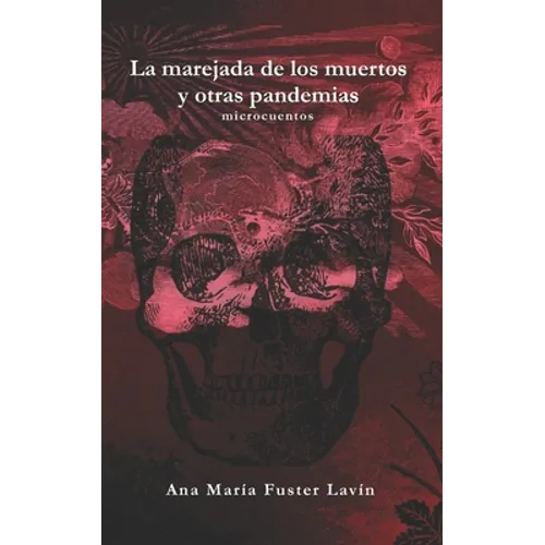 La marejada de los muertos y otras pandemias