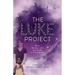 The Luke Project: What My Son's Life and Death is Teaching Me