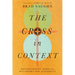 The Cross in Context: Reconsidering Biblical Metaphors for Atonement