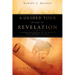 A Guided Tour Through the Revelation