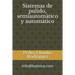 Sistemas de pulido, semiautomatico y automatico