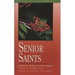 Senior Saints: Growing Older in God's Family