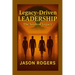 Legacy-Driven Leadership: The Seeds of Legacy