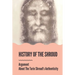 History Of The Shroud: Argument About The Turin Shroud's Authenticity: History Of The Shroud Of Turin
