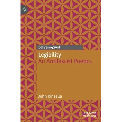 Legibility: An Antifascist Poetics