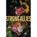 Strong Allies: Creating, Cultivating, Restoring