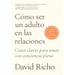 Cómo Ser Un Adulto En Las Relaciones / How to Be an Adult in Relationships