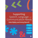 Supporting Speech, Language & Communication Needs: Working with Students Aged 11 to 19