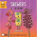 Skewers (Cantonese-English Version): A Bilingual Book in English and Cantonese with Traditional Characters and Jyutping