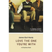 Love the One You're with: A B-Boy Blues Novel