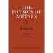 The Physics of Metals 2. Defects
