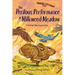 The Perilous Performance at Milkweed Meadow