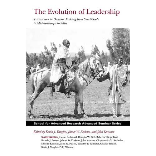 Evolution of Leadership: Transitions in Decision Making from Small-Scale to Middle-Range Societies