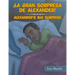 ¡La Gran Sorpresa De Alexander!