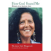 How God Found Me: Memoirs of an American Guru