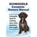 Schnoodle Complete Owners Manual. Schnoodle book for training, care, costs, grooming and health.