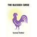 The Blessed Curse