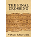 The Final Crossing: A Tale of Self-Discovery and Adventure