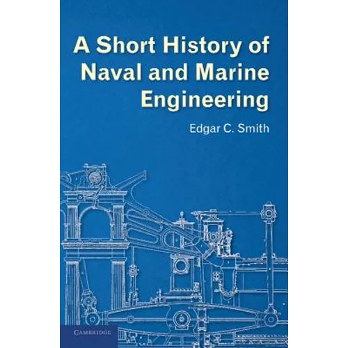 A Short History of Naval and Marine Engineering