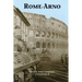 Rome-Arno: The U.S. Army Campaigns of World War II