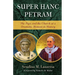 Super Hanc Petram: The Pope and the Church at a Dramatic Moment in History