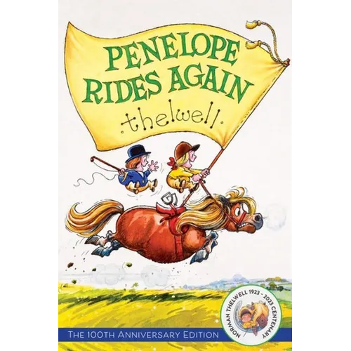 Thelwell's Penelope Rides Again: The 100th Anniversary Edition