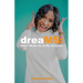 dreaMS: How I Woke Up In My Purpose: How I Woke Up In My Purpose