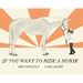 If You Want to Ride a Horse