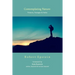 Contemplating Nature: Pictures, Passages & Haiku