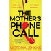 The Mother's Phone Call: A totally addictive psychological thriller full of twists