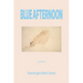Blue Afternoon