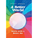 A Better World: Starts with a Better Me