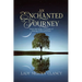 An Enchanted Journey: Poetry that speaks of a Journey... Of learning, of life and of love
