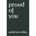proud of you