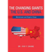 Changing Giants The U.S. and China: Mainstream and Organic Views