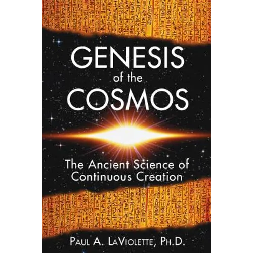 Genesis of the Cosmos: The Ancient Science of Continuous Creation