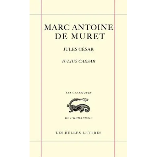 Marc Antoine de Muret: Jules Cesar