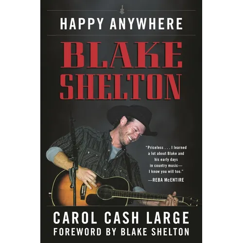 Blake Shelton: Happy Anywhere